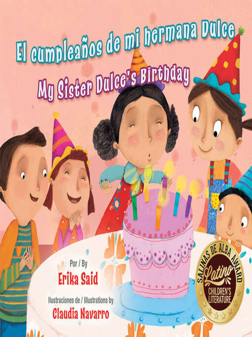 Title details for El cumpleaños de mi hermana Dulce / My Sister Dulce's Birthday by Mario Bencastro - Available